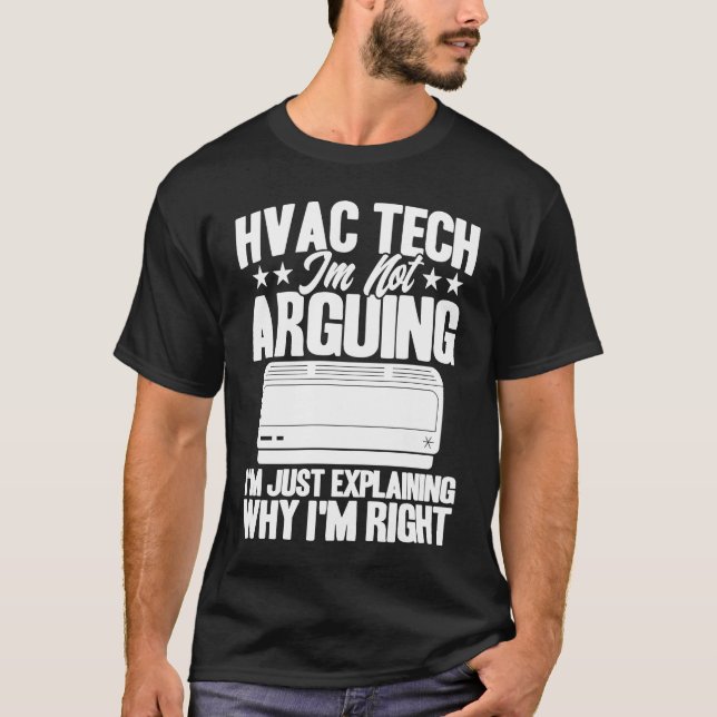 HVAC Technician HVAC Tech Just Explaining Why I'm  T-Shirt (Vorderseite)