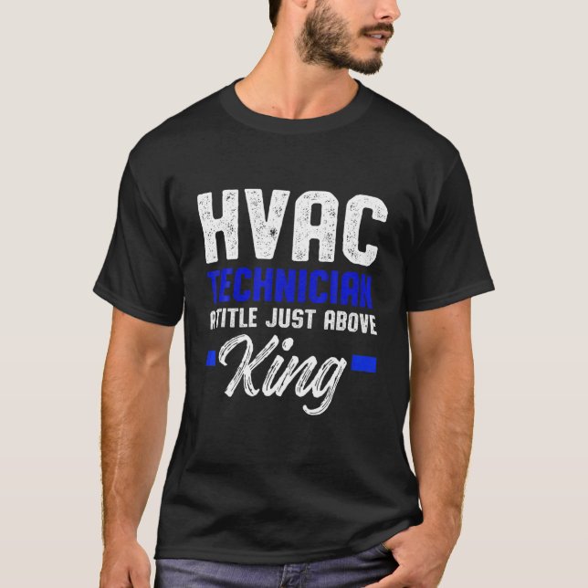 HVAC Technician King Funny HVAC Tech T-Shirt (Vorderseite)