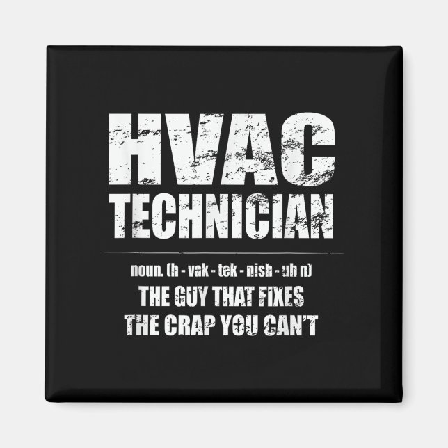 Hvac Technician Shirt behebt den Mist, den man nic Magnet (Vorne)
