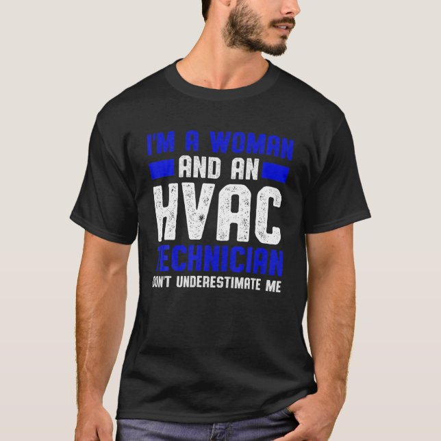 HVAC Technician Underestimate Funny HVAC Tech T-Shirt (Vorderseite)
