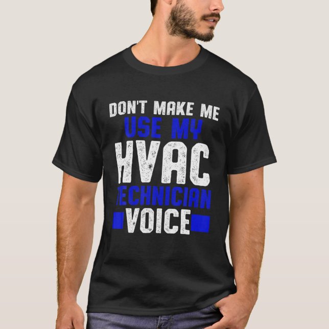 HVAC Technician Voice Funny HVAC Tech T-Shirt (Vorderseite)
