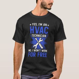 Hvac Technician Work Hvac Tech 1 T-Shirt