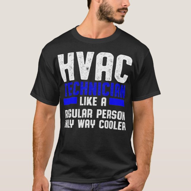 HVAC Techniker Cooler Funny HVAC Tech  T-Shirt (Vorderseite)