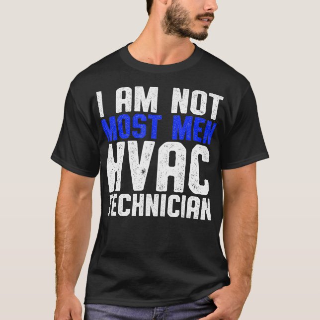 HVAC Techniker Die meisten Männer Funny HVAC Tech T-Shirt (Vorderseite)