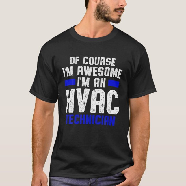 HVAC Techniker Phantastisch Funny HVAC Tech T-Shirt (Vorderseite)