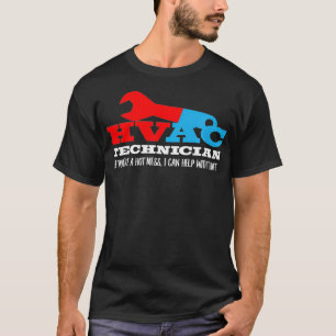 HVAC-Techniker, wenn Sie eine heiße Messe kann ich T-Shirt