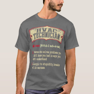 HVAC Techniker Wörterbuch Sarcastic T-Shirt