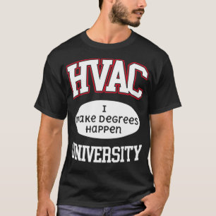 HVAC Universität wir machen Grad Happen AC Technic T-Shirt