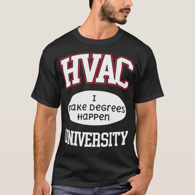 HVAC Universität wir machen Grad Happen AC Technic T-Shirt (Vorderseite)