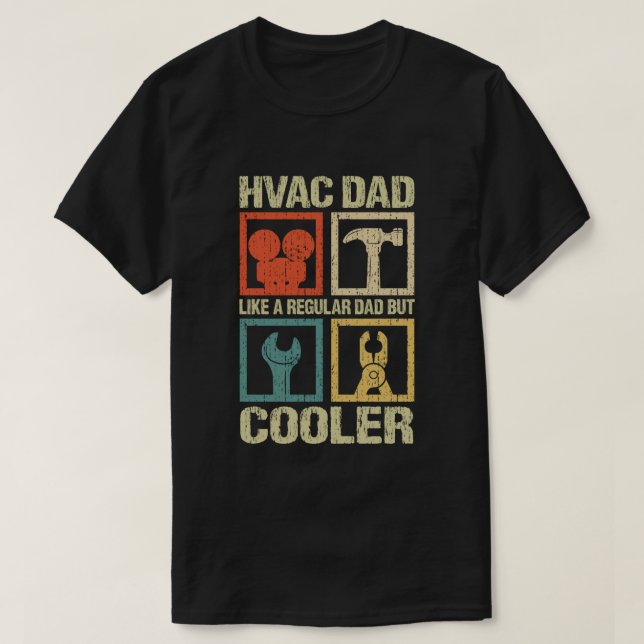 HVAC-Vater wie ein normaler Vater, aber Cooler son T-Shirt (Design vorne)