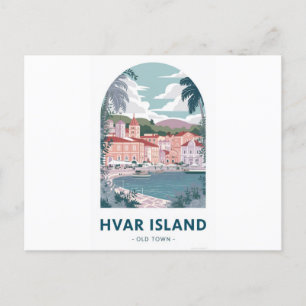 Hvar Island Old Town Postcard - Entdecken Sie das Postkarte