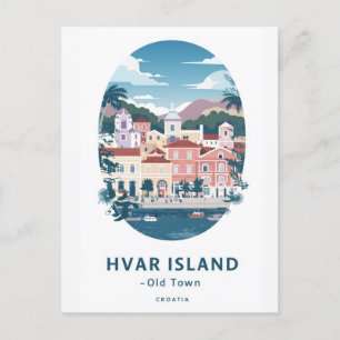 Hvar Island Old Town Postcard - Entdecken Sie das  Postkarte
