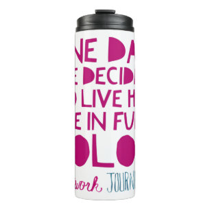 HWJ One Day Thermal Tumbler Thermosbecher