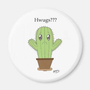 "Hwugs???" Kaktus Magnet