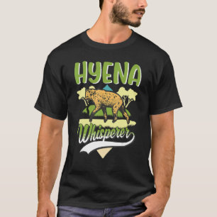 Hyänenflüsterin T-Shirt