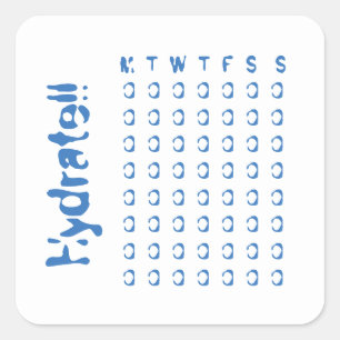 Hydrat - wöchentlicher Wasseraufnahmenverfolger Quadratischer Aufkleber