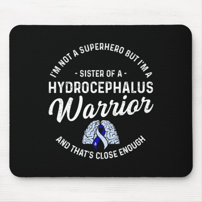 Hydrocephalus Survivor Schwester Herausgeber Bewus Mousepad (Vorne)