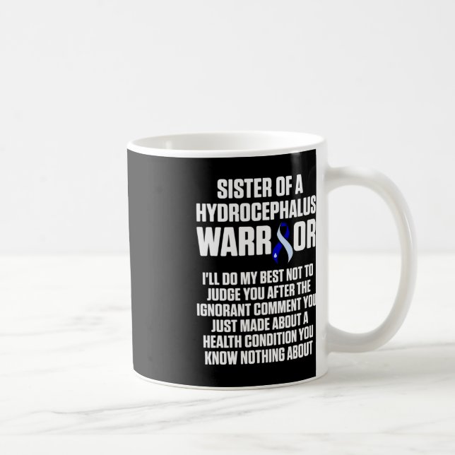 Hydrocephalus Survivor Schwesterbewusstsein Kriege Kaffeetasse (Rechts)