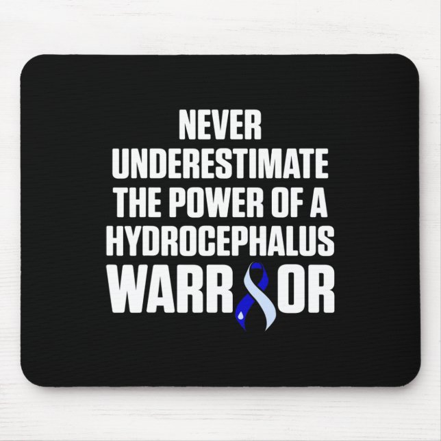 Hydrocephalus Survivor Unterschätzung des Krieges Mousepad (Vorne)