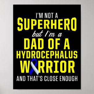 Hydrocephalus Survivor Vater Hero Awareness Warrie Poster