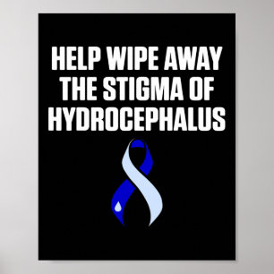 Hydrocephalus Survivor Wipe Awareness Warrier Poster