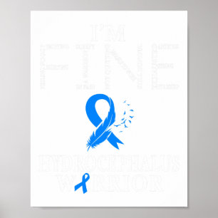 Hydrocephalus Warrior I'm Fine Feather Poster