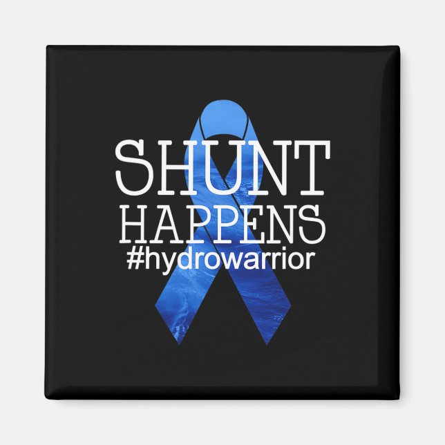 Hydrocephalus Warrior No more B.S Shunt Happens 1 Magnet (Vorne)