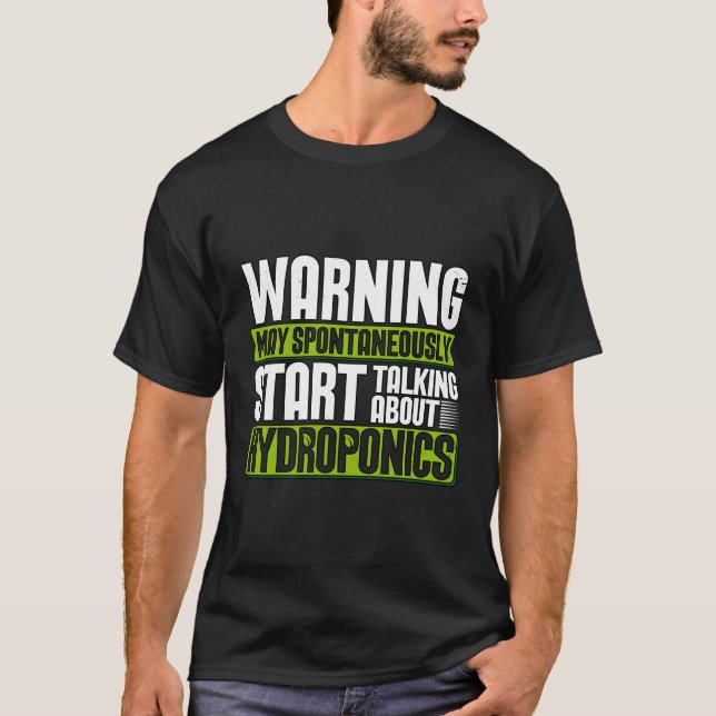 Hydroponics Warning Hydroculture Aquaculture Indoo T-Shirt (Vorderseite)