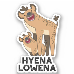 Hyena Lowena Funny Animal Hyena Pun Aufkleber