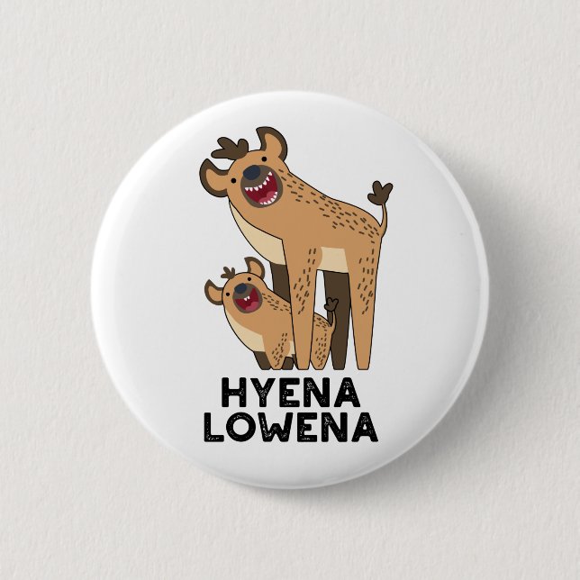 Hyena Lowena Funny Animal Hyena Pun Button (Vorderseite)