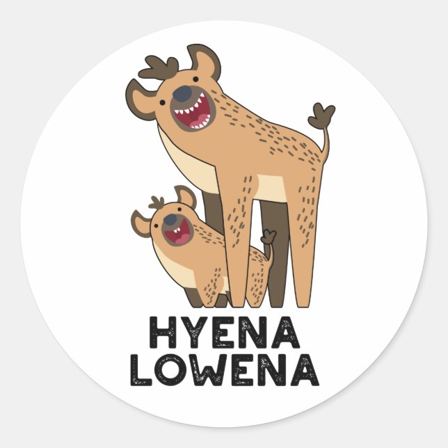 Hyena Lowena Funny Animal Hyena Pun Runder Aufkleber (Vorderseite)