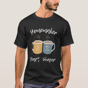 HYGGE Coffee Cups, HOMEMAKER HEART SHAPPE T-Shirt