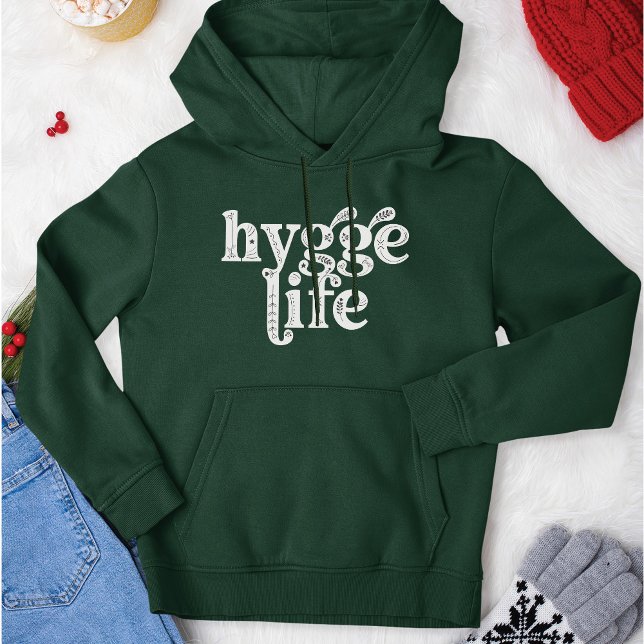 Hygge Life Cosy Danish Zitat Nordic Typografy Dk Hoodie (Dark green Hygge Life holiday Hoodie Sweatshirt, Danish cozy quote, Nordic Typography, dark colors)