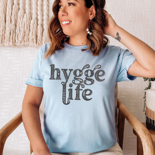 Hygge Life Danish Nordic Typografie Cozy Vibes T-Shirt