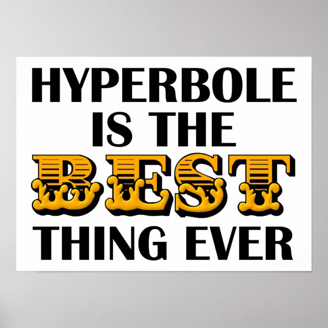 Hyperbole ist das beste lustige Poster (Vorne)