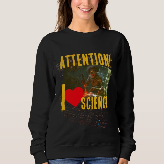 Hyperbolic Equation: 'I Love Science (To Madness)' Sweatshirt (Vorderseite)