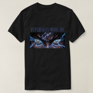 Hyperfokus-Modus: ANIME-FOKUS UND TIEFE KONZENTRAT T-Shirt