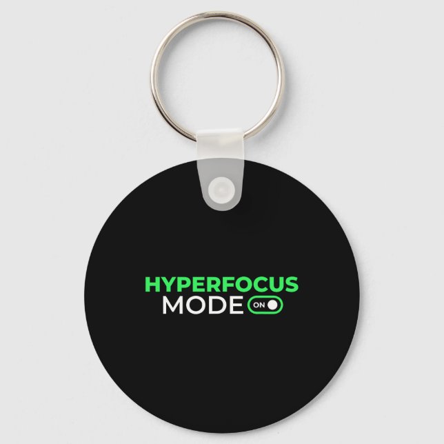 Hyperfokus-Modus Ein Lustiges Adhs-Bewusstsein Neu Schlüsselanhänger (Vorderseite)