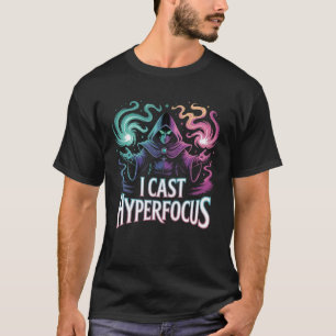Hyperfokus-Zauberspruch-Gamer-Kunstwerk-Autismus-M T-Shirt