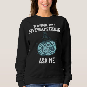 Hypnosis Sleep Hypnotist Spiralführer erhalten Hyp Sweatshirt