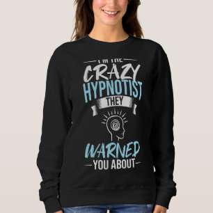 Hypnosis Sleep Hypnotist Spiralführer erhalten Hyp Sweatshirt