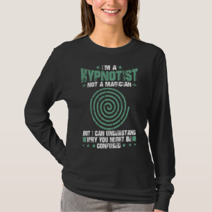 Hypnosis Sleep Hypnotist Spiralführer erhalten Hyp T-Shirt