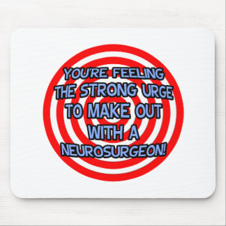 Hypnotize .. Funny Neurosurgeon Mousepad