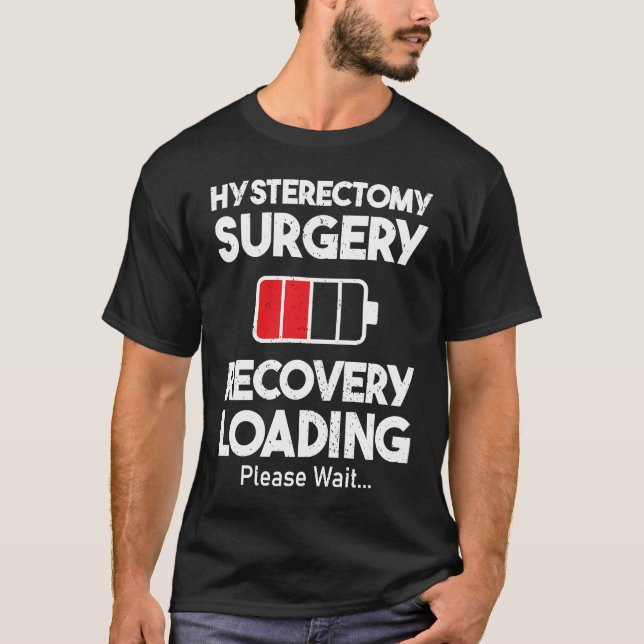 Hysterectomy Surgery Recovery Loading  Uterus Remo T-Shirt (Vorderseite)