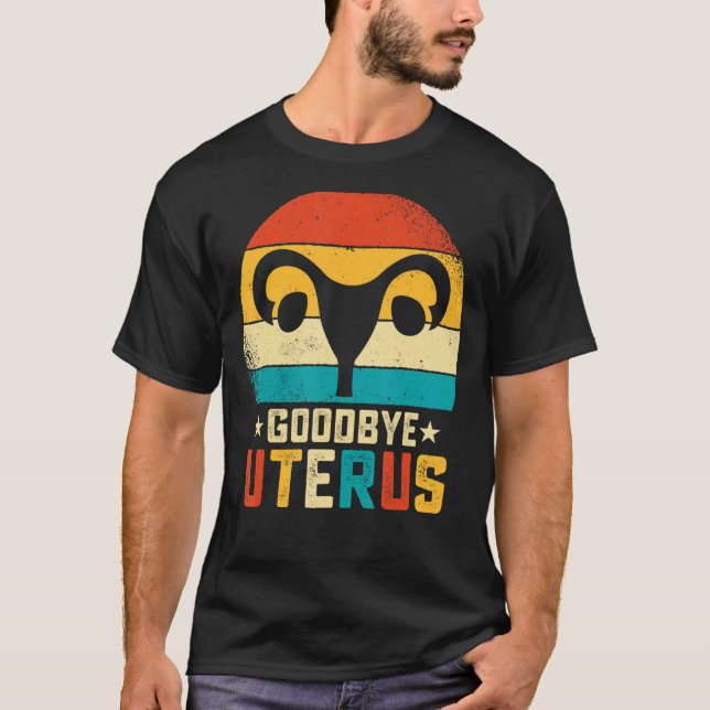 Hysterektomie Survivor Goodbye Uterus Retro Uterus T-Shirt (Vorderseite)