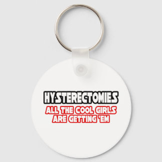 Hysterektomien... Coole Mädchen Schlüsselanhänger