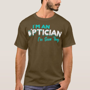 I39m ein Optometriker-Augenarzt-Geschenkoptom T-Shirt