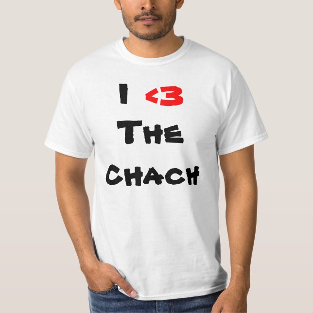 I, <3, das Chach T-Shirt (Vorderseite)