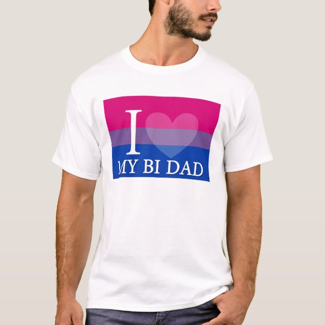 I <3 mein Bi-Vater T-Shirt (Vorderseite)