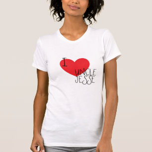 I <3 Onkel Jesse… für immer T-Shirt